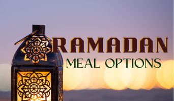 Ramadan - Meal Options 