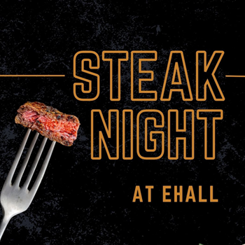 Steak Night-Ehall
